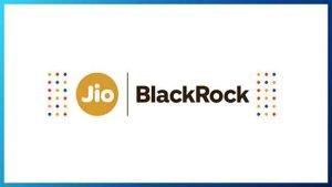 आज Jio BlackRock Mutual Fund NFO गुंतवणूकीसाठी अंतिम दिवस ! चांगल्या रिटर्न्ससाठी हा फंड खरेदी करावा का?