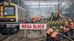 Mumbai Railway Megablock: प्रवाशांसाठी मोठी अपडेट! रविवारी 'या' मार्गावर मेगाब्लॉक, गणेशोत्सवाची शॉपिंग करायला जाण्याआधी वाचा
