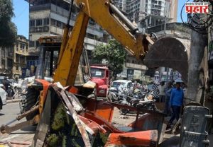 Mumbai News : डोंगरीतील ९ अनधिकृत दुकानांवर महापालिकेचा हातोडा