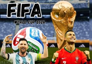 FIFA WORLD CUP 2026 :फिफा विश्वचषक २०२६; लिओनेल मेस्सी आणि रोनाल्डो यांच्या 'लास्ट डान्स'ची रंगणार थरारक लढत!