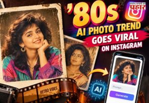 AI Photo Trend: इन्स्टाग्रामवर 80s AI फोटो ट्रेंड व्हायरल; जुन्या काळातील लूकमध्ये स्वतःला पाहण्याची क्रेझ